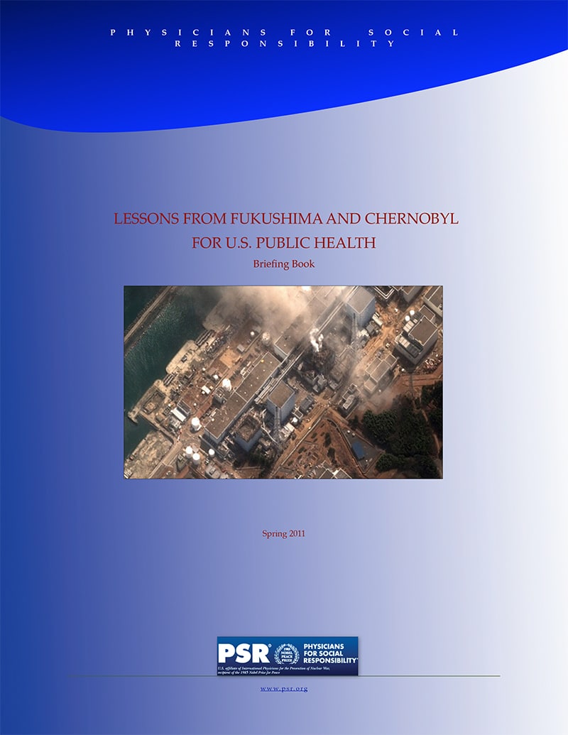 PSR Fukushima Chernobyl Lessons Briefing Book Spring 2011