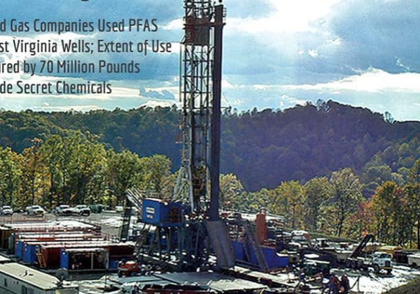 Fracking With Forever Chemicals In West Virginia